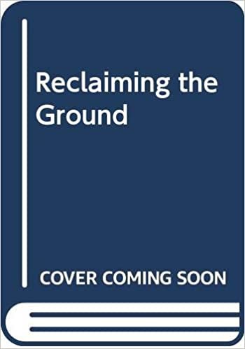 Reclaiming the Ground indir
