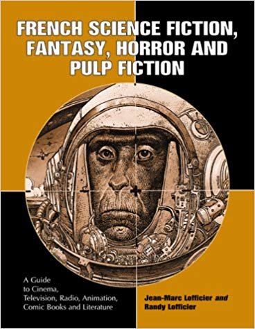 French Science Fiction, Fantasy, Horror and Pulp Fiction 1st Edition