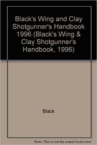 Black's Wing & Clay 1996: Shotgunner's Handbook (Black's Wing & Clay Shotgunner's Handbook, 1996) indir