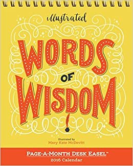 indir   Illustrated Words of Wisdom Page-A-Month Desk Easel Calendar 2016 (2016 Calendar) tamamen