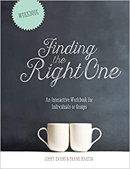 Finding The Right One: An Interactive Workbook for Individuals or Groups (A Marriage On The Rock Book) indir