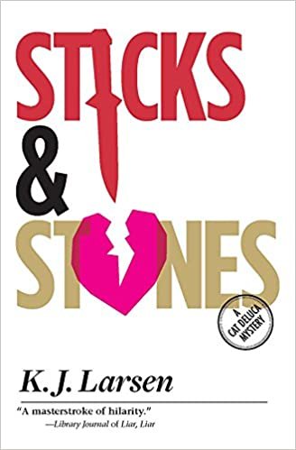 Sticks and Stones (Cat DeLuca Mysteries)