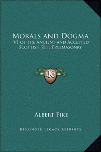 Morals and Dogma: V1 of the Ancient and Accepted Scottish Rite Freemasonry indir