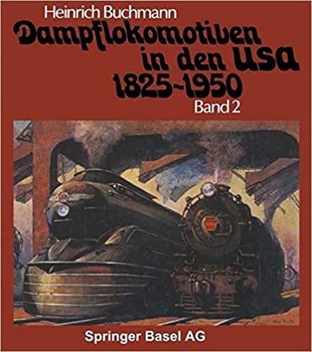 Dampflokomotiven in den USA 1825–1950: Band 2: Die technische Hochblüte der Dampftraktion 1921–1950 indir
