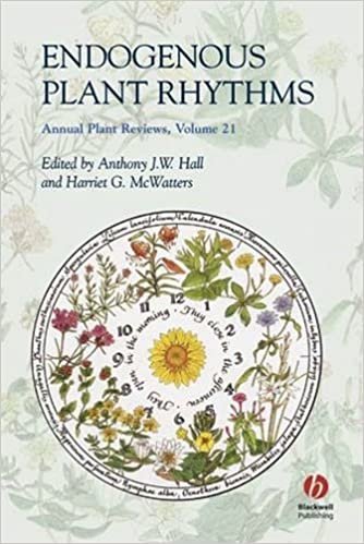 Endogenous Plant Rhythms (Annual Plant Reviews)