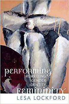 Performing Femininity: Rewriting Gender Identity (Ethnographic Alternatives) (Ethnographic Alternatives Book Series, Band 17) indir