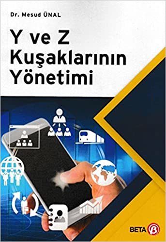 Y ve Z Kuşaklarının Yönetimi