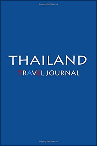 Travel Journal Thailand: Notebook Journal Diary, Travel Log Book, 100 Blank Lined Pages, Perfect For Trip, High Quality Planner
