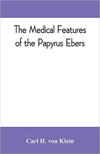 The medical features of the Papyrus Ebers indir