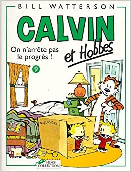 Calvin et Hobbes, tome 9 : On n'arrête pas le progrès !: 09 indir