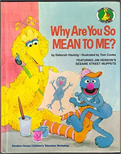 WHY ARE U SO MEAN ME (Sesame Stree Start-To-Read)