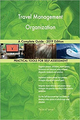 Travel Management Organization A Complete Guide - 2019 Edition