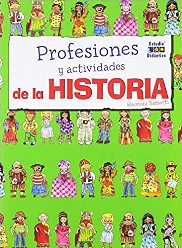 Profesiones y actividades de la historia/ Jobs and Activities Throughout History