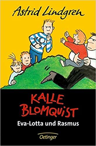 Kalle Blomquist, Eva-Lotte und Rasmus