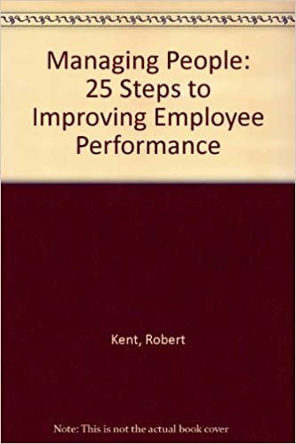 Managing People: 25 Steps to Improving Employee Performance