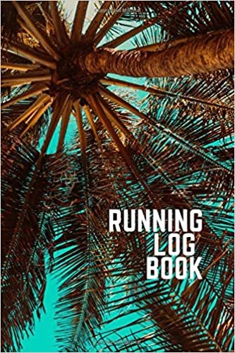 Running Log Book: Running Diary Book, Run Journal (110 Pages, 6 x 9)