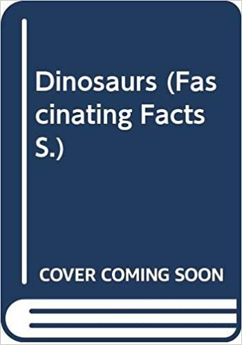 Dinosaurs (Fascinating Facts S.) indir