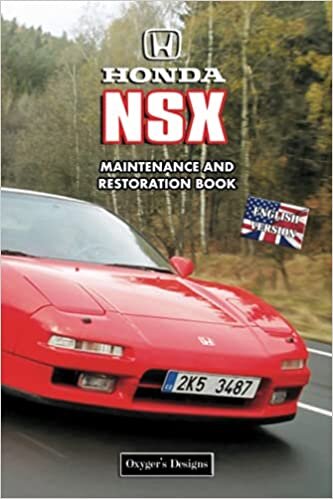 HONDA NSX: MAINTENANCE AND RESTORATION BOOK (English editions)
