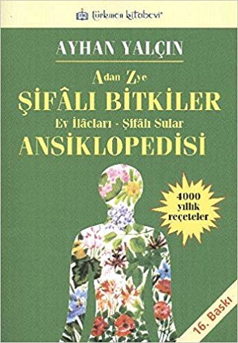 ŞİFALI BİTKİLER ANSİKLOPEDİSİ