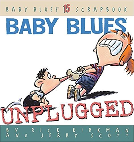 Baby Blues: Unplugged (Baby Blues Scrapbook) indir