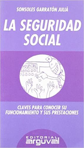 LA SEGURIDAD SOCIAL (GUÍAS LEGALES, Band 6)