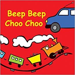 Beep Beep Choo Choo (Snappy Sounds)