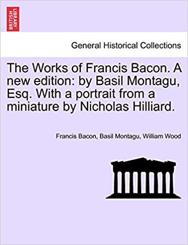 Bacon, F: Works of Francis Bacon. A new edition: by Basil Mo indir