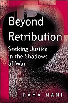 Beyond Retribution: Seeking Justice in the Shadows of War indir