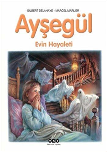 AYŞEGÜL EVİN HAYALETİ