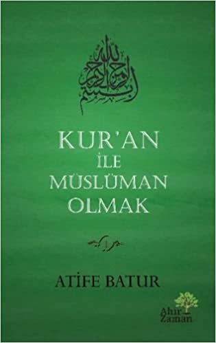 Kur'an ile Müslüman Olmak Ciltli
