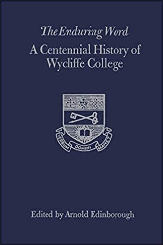 The Enduring Word: A Centennial History of Wycliffe College indir