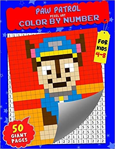 Paw Patrol Color by Number: Pixel Art - Extreme Challenges to Complete and Color for Kids