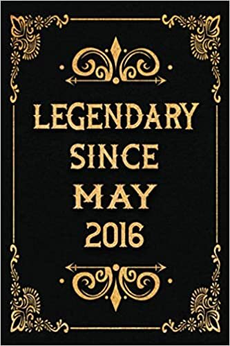 Legendary Since May 2016: Blank Lined Notebook / 5th Birthday Gift For 5 Years Old Boys and Girls Born in May 2016, Unique Birthday Present Ideas for ... and Family, 120 pages, 6x9, Matte Finish