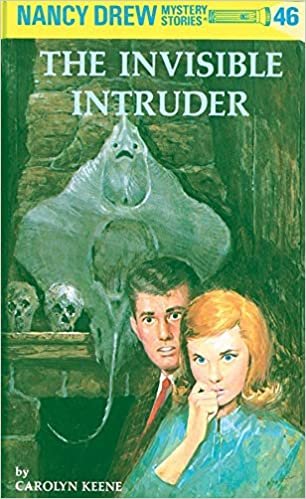 Nancy Drew 46: the Invisible Intruder (Nancy Drew Mysteries)