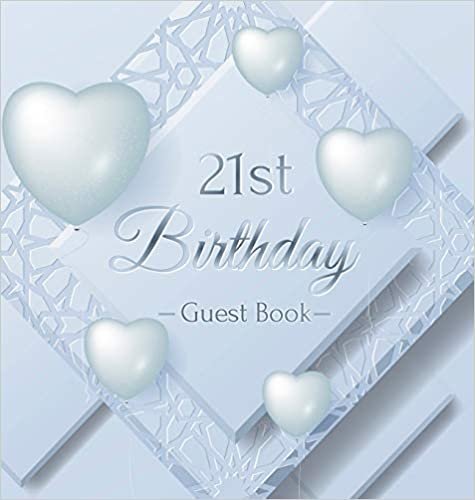 21st Birthday Guest Book: Ice Sheet, Frozen Cover Theme, Best Wishes from Family and Friends to Write in, Guests Sign in for Party, Gift Log, Hardback