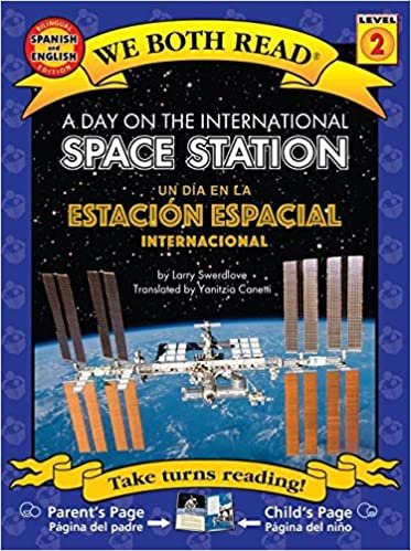 A Day on the International Space Station (We Both Read Bilingual)