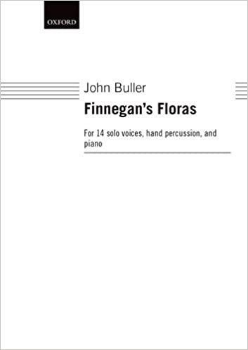Finnegan's Floras: Full Score (Oxford Music for Voices and Instruments)