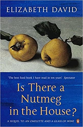 Is There a Nutmeg in the House? (Penguin Cookery Library)
