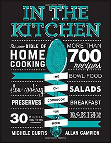 In the Kitchen: The New Bible of Home Cooking