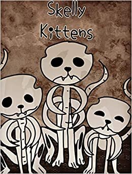 Skelly Kittens