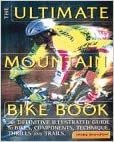The Ultimate Mountain Bike Book