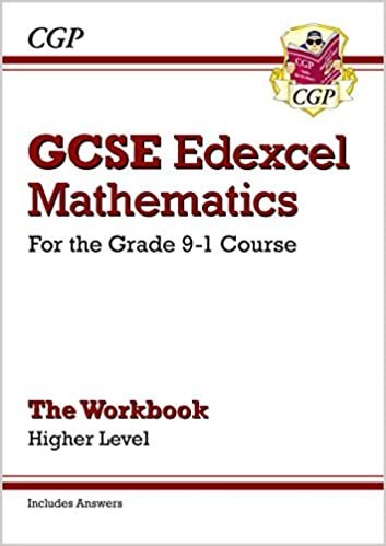GCSE Maths Edexcel Workbook: Higher - for the Grade 9-1 Course (includes Answers (CGP GCSE Maths 9-1 Revision)