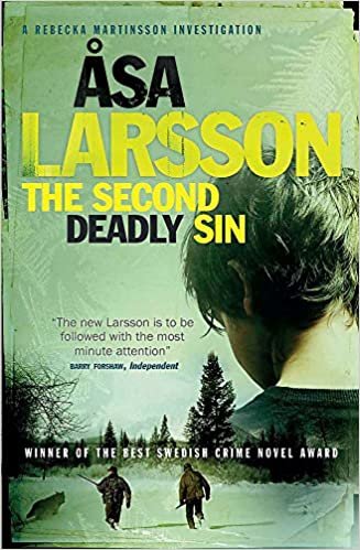 The Second Deadly Sin: Rebecka Martinsson: Arctic Murders – Now a Major TV Series (Rebecka Martinsson 5)