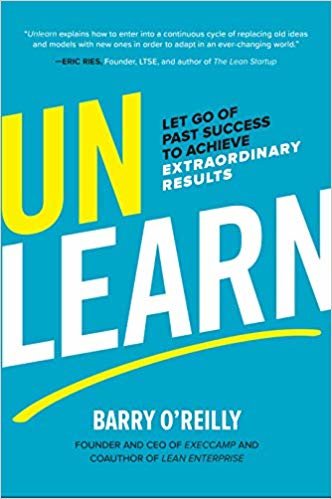 Unlearn: Let Go of Past Success to Achieve Extraordinary Results indir