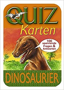 Quizkarten Dinosaurier. 100 spannende Fragen und Antworten (Geschenkartikel)