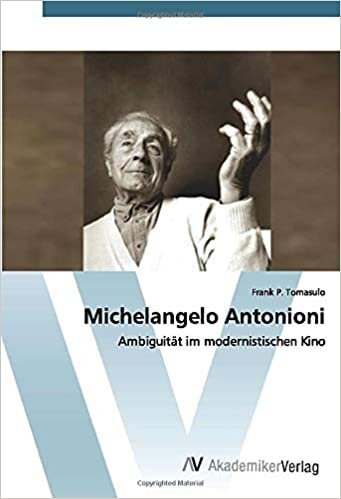 Michelangelo Antonioni: Ambiguität im modernistischen Kino