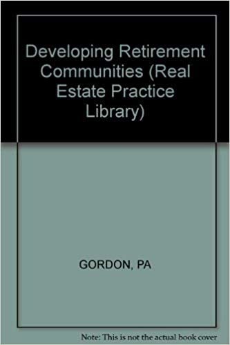 Developing Retirement Communities (Real Estate Practice Library/Real Estate Development)