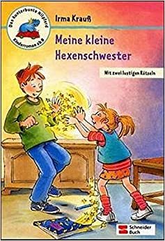 Meine kleine Hexenschwester: Kinderroman ab 8 Jahre