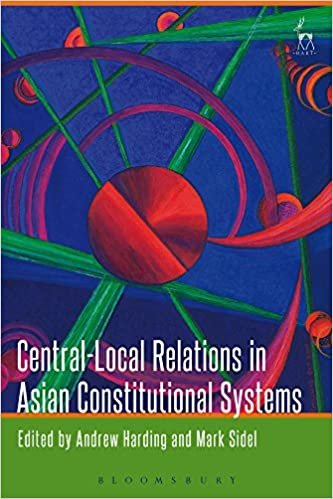 Central-Local Relations in Asian Constitutional Systems indir
