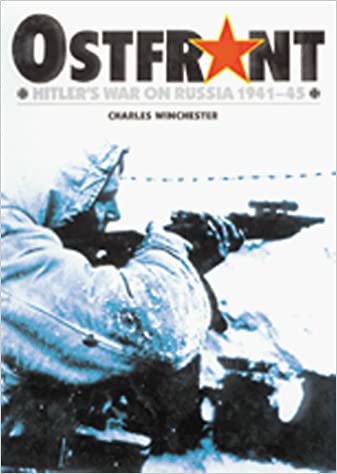 Ostfront: Hitler's War on Russia 1941-45
